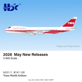 Trans World Airlines Boeing B747-100 Reg: N53111 B551702P HX Models 1:400