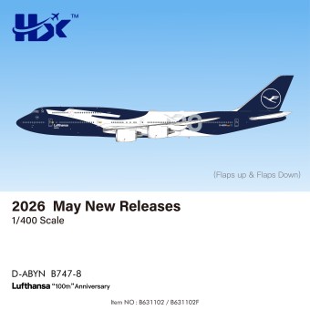 Lufthansa Boeing B747-8 "100th" Anniversary Reg: D-ABYN B631102 HX Models 1:400