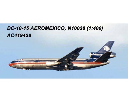 AeroMexico DC-10-15 N10038 AC19428 Aero Classics scale 1:400