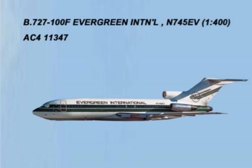 Evergreen Intern'l Boeing 727-100F Reg: N745EV AC4 11347 Aeroclassics 1:400