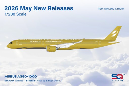 New Mold! STARLUX Airlines Airbus A350-1000 Airsorayama Gold/Flaps Down Reg: B-58554 L2410FD SQ Wings 1:200
