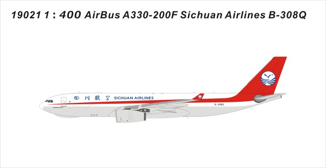 Sichuan Airlines Cargo Airbus A330-300F B-308Q 四川航空 First A330-200F Sichuan Cargo die-cast 19021 scale 1400