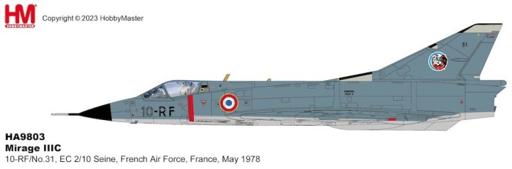 Dassault Mirage IIIC 10-RF/No.31, EC 2/10 Seine, French Air Force, France, May 1978 Hobby Master HA9803 Scale 1:72