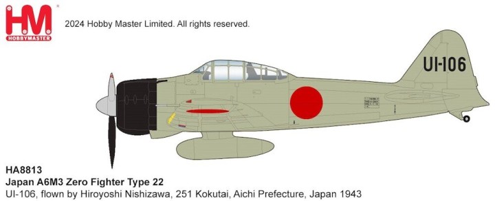 A6M3 Zero Fighter Type 22 UI-106, flown by Hiroyoshi Nishizawa, 251 Kokutai, Aichi Prefecture, Japan 1943 Hobby Master HA8812 Scale 1:48